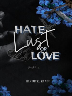 cover image of Hate, Lust, Or Love